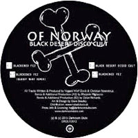 OF NORWAY / BLACK DESERT DISCO CULT