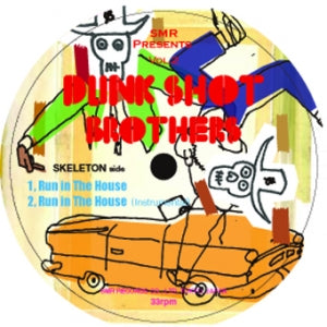 SLOW MOTION REPLAY pres. DUNK SHOT BROTHERS / RUN IN THE HOUSE