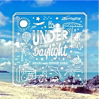 HIKARU meets KENICHI YANAI / UNDER THE DAYLIGHT (7")