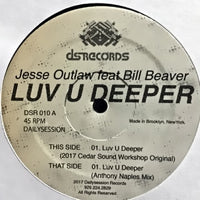 JESSE OUTLAW / LUV U DEEPER (feat. BILL BEAVER)