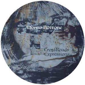 ALFONSO BOTTONE / CROSSROADS / EXPRESSIONS
