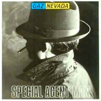 GAZNEVADA / SPECIAL AGENT MAN