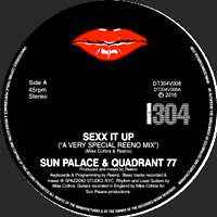 SUN PALACE & QUADRANT 77 / SEXX IT UP / SEXX