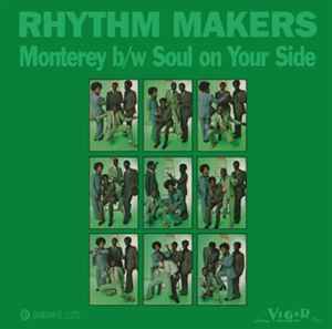 THE RHYTHM MAKERS / MONTEREY / SOUL ON YOUR SIDE (7 inch)