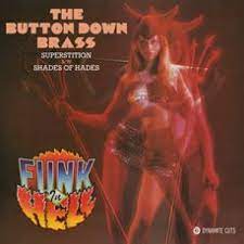 BUTTON DOWN BRASS FEAT RAY DAVIES / SUPERSTITION / SHADES OF HADES (7inch)