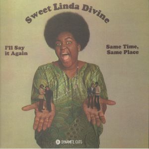 SWEET LINDA DIVINE / I'LL SAY IT AGAIN (7 inch)