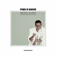 PINO D'ANGIO / OKAY OKAY (REMASTERED)
