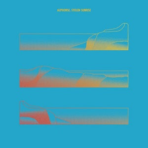 ALPHONSE ROZEL / STOLEN SUNRISE