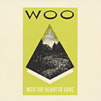 WOO / INTO THE HEART OF LOVE (LP)