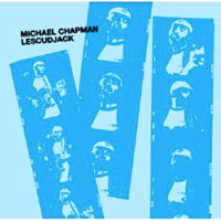 MICHAEL CHAPMAN / LESCUDJACK (10 inch)