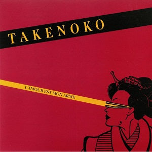 TAKENOKO / L'AMOUR EST MON ARME (LP)