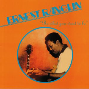Ernest Ranglin – Be What You Want To Be