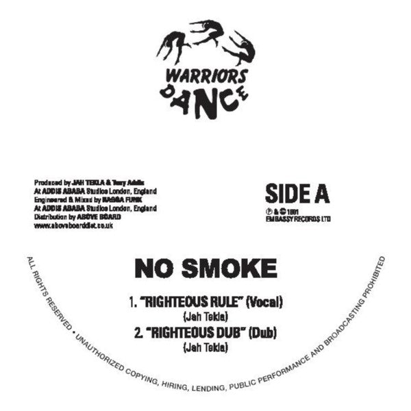 NO SMOKE / RIGHTEOUS RULE