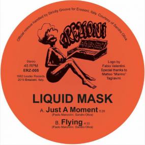 LIQUID MASK / JUST A MOMENT