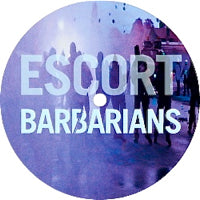 ESCORT / BARBARIANS