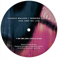 TORNADO WALLACE / THINKING ALLOWED (REMIXES)