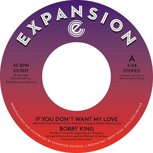 BOBBY KING / IF YOU DON'T WANT MY LOVE (7 inch)