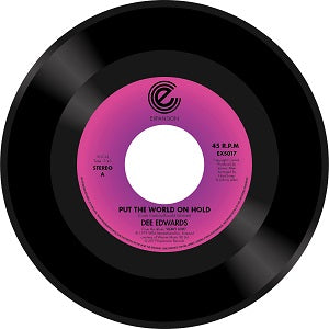 DEE EDWARDS / PUT THE WORLD ON HOLD (7 inch)