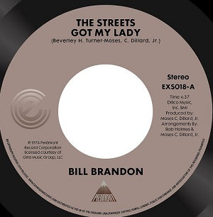 BILL BRANDON / THE STREETS GOT MY LADY (7 inch)