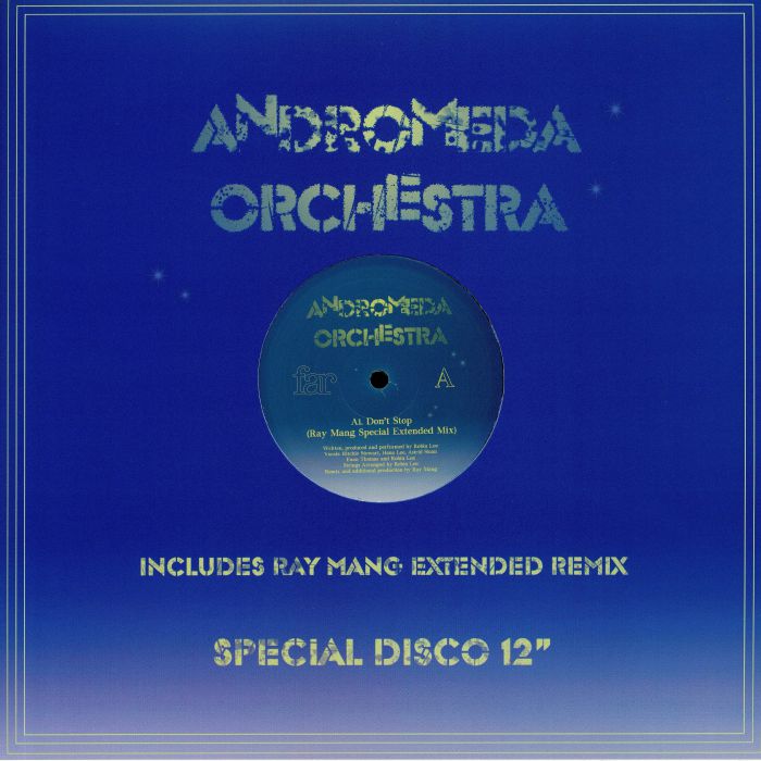 ANDROMEDA ORCHESTRA / DON'T STOP (RAY MANG MIX)
