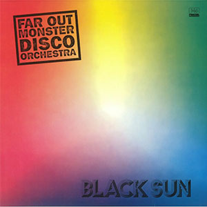 FAR OUT MONSTER DISCO ORCHESTRA / BLACK SUN (2LP)
