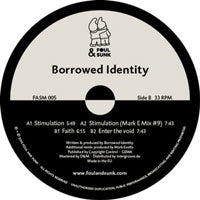 BORROWED IDENTITY / STIMULATION - MARK E REMIX