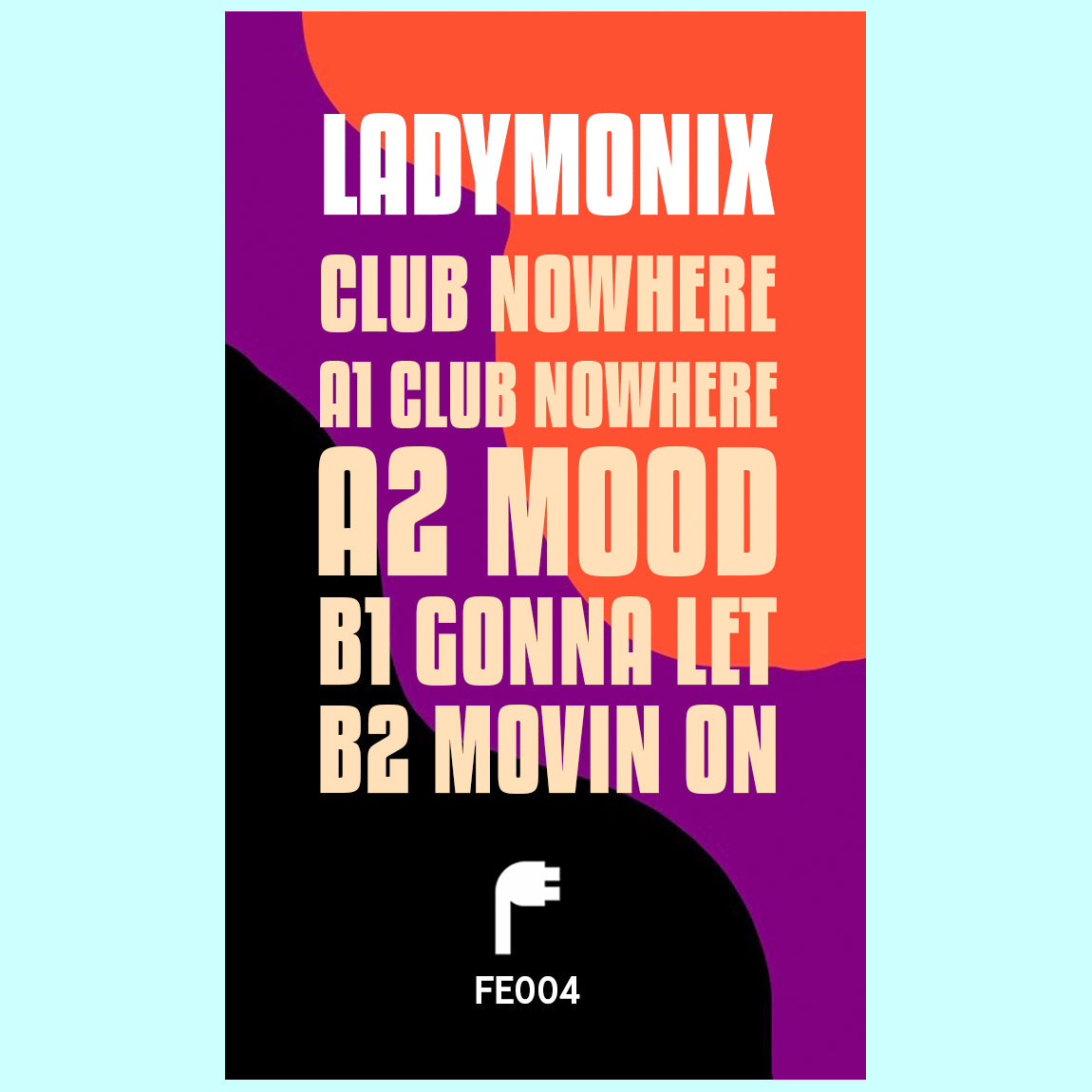 LADYMONIX / CLUB NOWHERE EP