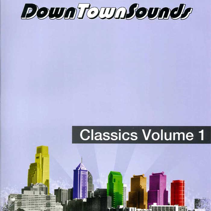 DOWNTOWN SOUNDS / CLASSICS VOLUME 1