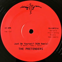 THE PRETENDERS / JUST BE YOURSELF (INCL. KON REMIX)