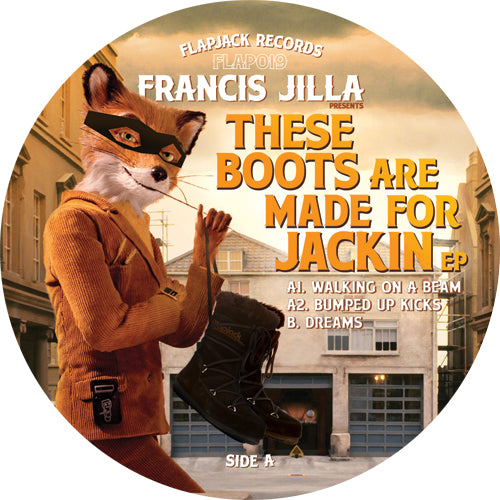 FRANCIS JILLA / THESE BOOTS ARE MADE FOR JACKIN EP