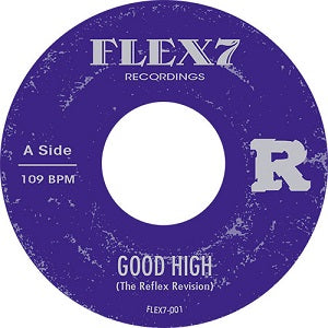 THE REFLEX / GOOD HIGH / ENGINE #9 (7 inch)