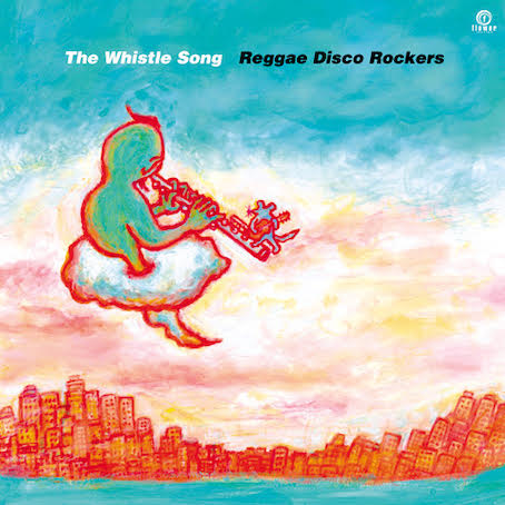 REGGAE DISCO ROCKERS / THE WHISTLE SONG (7 inch)