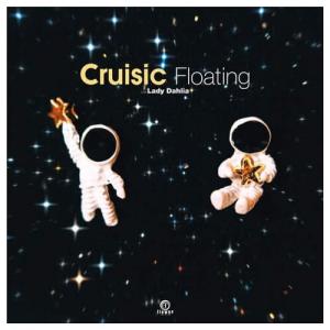 CRUISIC / FLOATING (7 inch)