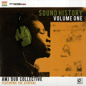 AMJ DUB COLLECTIVE / SOUND HISTORY VOLUME ONE