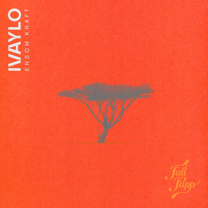 IVAYLO / ENSOM KRAFT EP