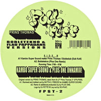 PRINS THOMAS / BOBLETEKNO & FLAU PAPPADANS VERSIONS / BY KAMBO & FETTBURGER