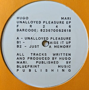 HUGO MARI / UNALLOYED PLEASURE EP