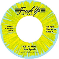 IKE 'N' MIKE / STAR EPOCH / DIMESTORE BOOGIE (7inch)