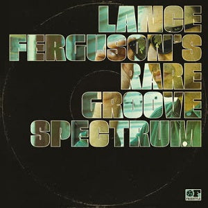LANCE FERGUSON'S RARE GROOVE SPECTRUM / RARE GROOVE SPECTRUM (LP)