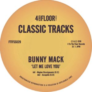 BUNNY MACK / LET ME LOVE YOU (DJ GREGORY & MOPLEN REMIXES)