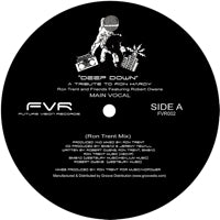 RON TRENT / DEEP DOWN-A TRIBUTE TO RON HARDY feat. ROBERT OWENS