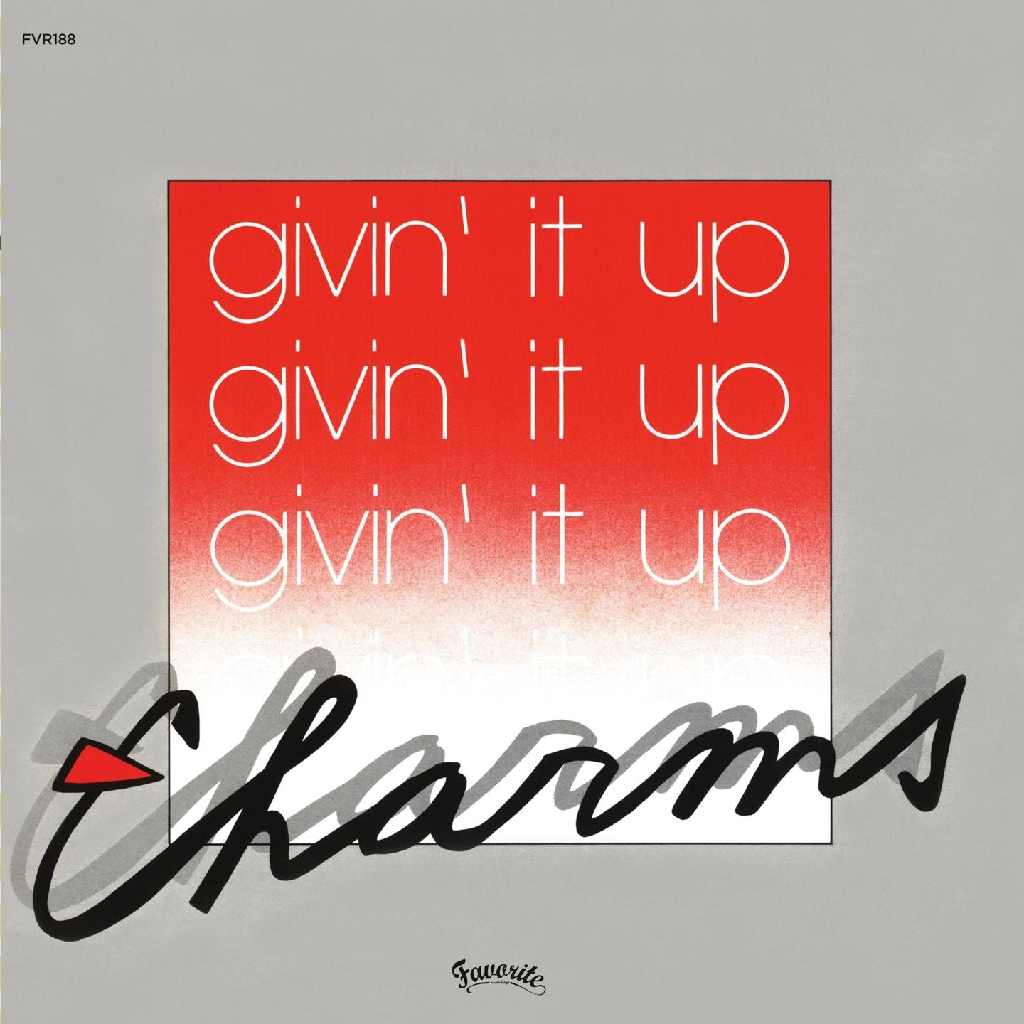 CHARMS / FRANCE LISE / GIVIN' IT UP / POUR MOI CA VA (7 inch)