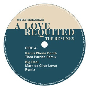 MYELE MANZANZA / A LOVE REQUITED: THE REMIXES