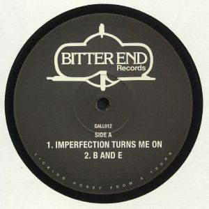 BITTER END / IMPERFECTION TURNS ME ON