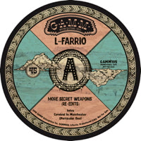 L-FARRIO / MORE SECRET WEAPONS