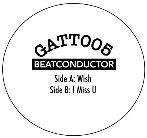 BEATCONDUCTOR (THE CONDUCTOR) / GATT 005 (7 inch)