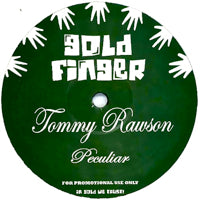 TOMMY RAWSON / PECULIAR