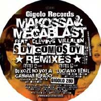 MAKOSSA & MEGABLAST / SOY COMO SOY REMIXES(feat.CLEYDYS VILLALON)