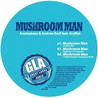 ANONYMOUS & ANDREW EMIL / MUSHROOM MAN