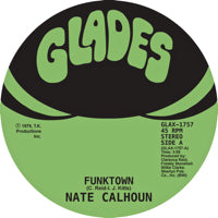 NATE CALHOUN / FUNKTOWN / HAVE SOME OF ME(7")